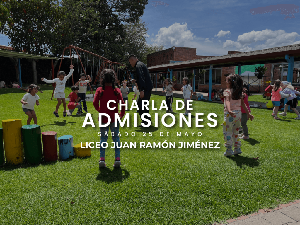 Charla de Admisiones del Liceo Juan Ramón Jiménez Bogotá