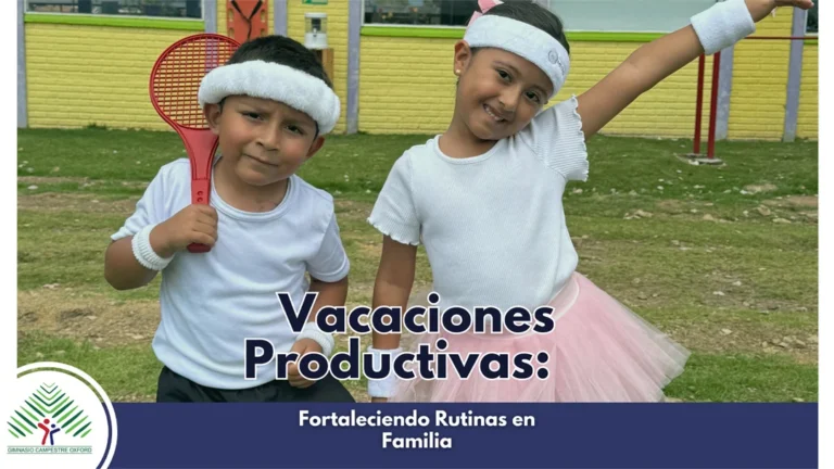 Gimnasio Campestre Oxford:¡Vacaciones Productivas para toda la Familia!