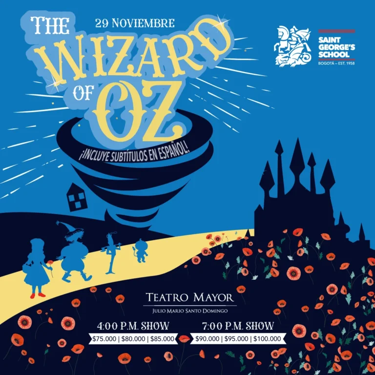 The Wizard of Oz: musical 2025 del Colegio San Jorge de Inglaterra – Saint George’s School de Bogotá