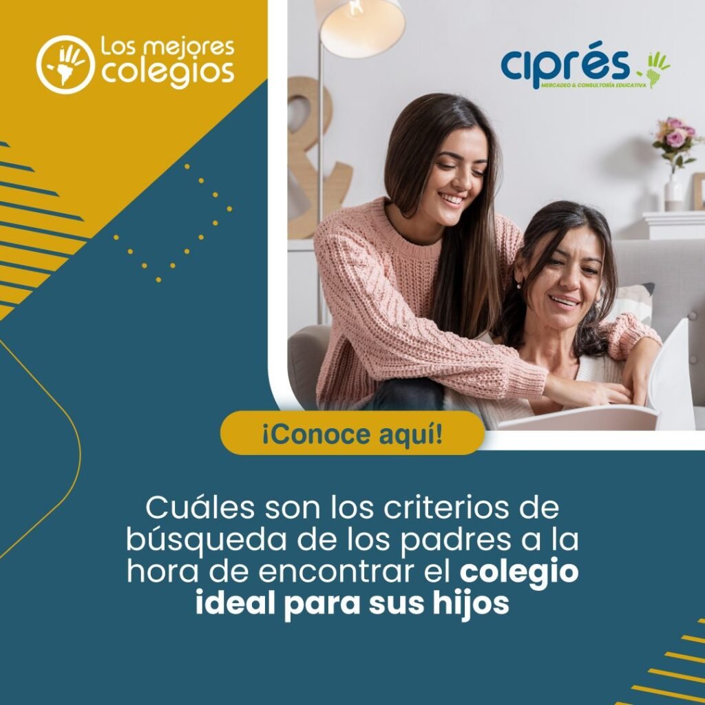 Conoce cuáles son los criterios de búsqueda de los padres a la hora de encontrar el colegio ideal para sus hijos