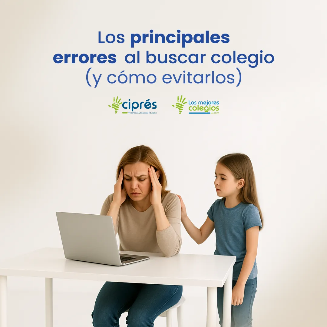 Los principales errores al buscar colegio (y cómo evitarlos)