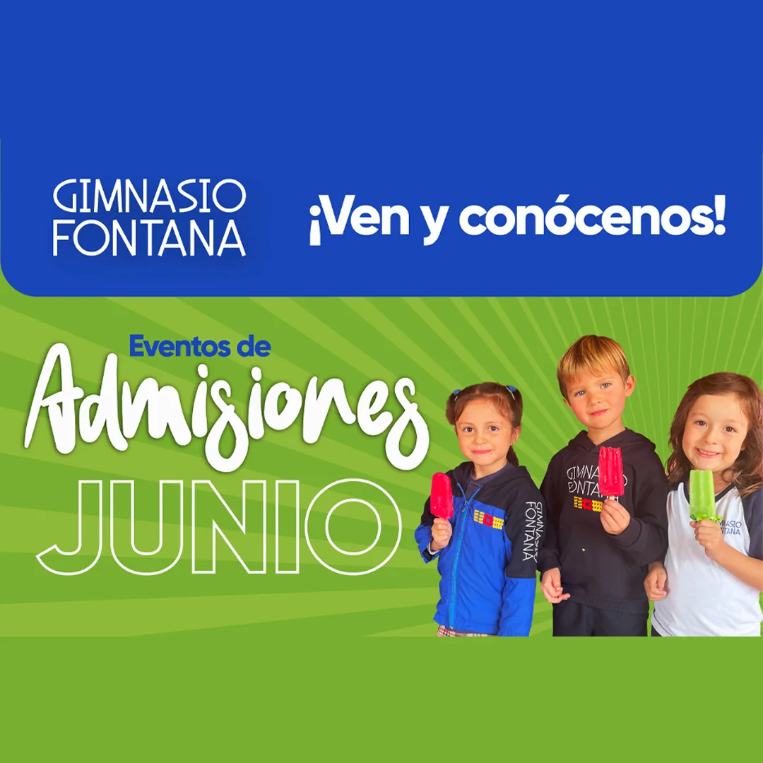 Participa en los eventos de admisiones del Gimnasio Fontana de Bogotá