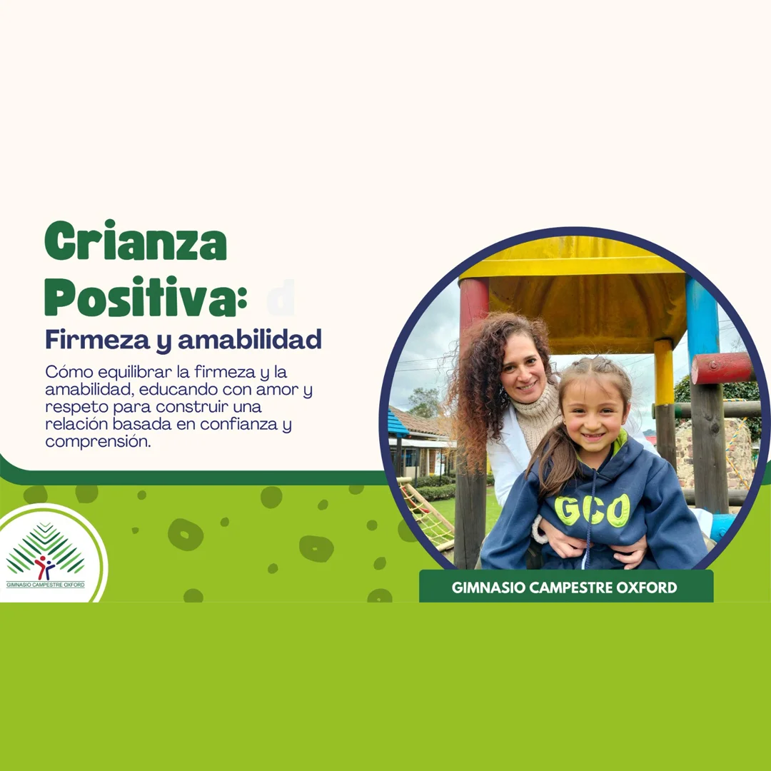 Crianza positiva en el Gimnasio Campestre Oxford de Chía