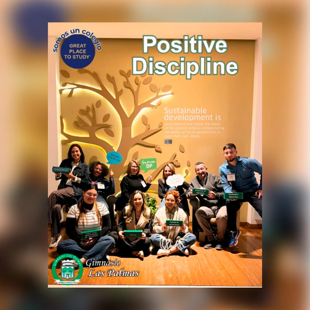 Docentes del Gimnasio Las Palmas de Bogotá se certifican en Disciplina Positiva